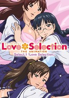 Love Selection〜放課後ロストバージン大会〜 Select.1「Love Selection」